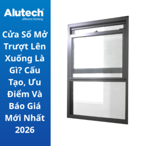 Cửa Sổ mở Trượt lên